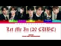 Download Lagu ENHYPEN - 'Let Me In(20 Cube)' Lyrics [Color Coded_Han_Rom_Eng]