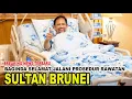 Lagu KDYMM SULTAN HASSANAL BOLKIAH SELAMAT JALANI PROSEDUR RAWATAN DI JPMC
