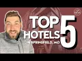 Top 5 Hotels in Springfield MO