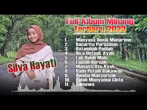 Download MP3 FULL ALBUM MINANG terbaru 2023 - Silva Hayati