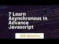 7 learn asynchronous in advance javascript
