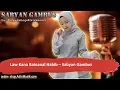 Download Lagu LAW KANA BAINANAL HABIB -  SABYAN GAMBUS Karaoke