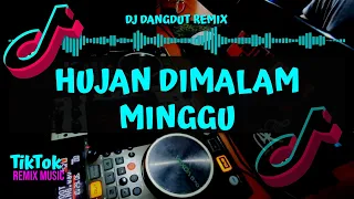 Download DJ DANGDUT HUJAN DIMALAM MINGGU 2021 MP3