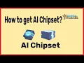 How to get AI Chipset MY TIME AT PORTIA