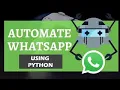 Python Project WhatsApp Automation Automate WhatsApp using python WhatsApp trick