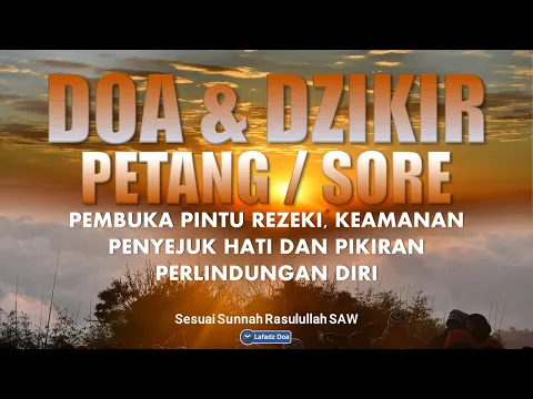 Dzikir Petang Dzikir Sore Sesuai Sunnah Penyejuk Hati Perlindungan Diri Penghapus Dosa
