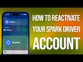 How To Reactivate Your Spark Driver Account Quick Guide