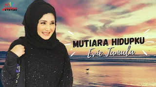 Download Evie Tamala - Mutiara Hidupku (Official Video) MP3