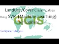 Land Use and Land Cover Classification of Landsat-8 in QGIS Using Machine Learning SVM
