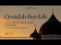 Download Lagu SHOLAWAT QASIDAH BURDAH  MERDU  JUMAT