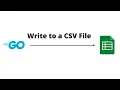 Go Tutorial Write to CSV