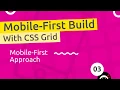 Mobile-First Responsive Build - Mobile-First Approach