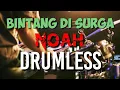 Download Lagu BINTANG DI SURGA NOAH drumless/tanpa drum/no drum