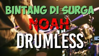 Download BINTANG DI SURGA NOAH drumless/tanpa drum/no drum MP3