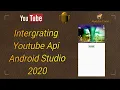 Integrating Youtube Api into Android Studio Play on Youtube Player android app solved 2020