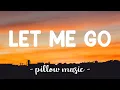 Download Lagu Let Me Go - Avril Lavigne With Chad Kroeger (Lyrics) 🎵