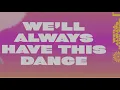 KUU - We'll Always Have This Dance (TSHA Remix)