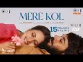 Download Lagu Mere Kol - MOH | Afsana Khan | B Praak | Jaani | Gitaj Bindrakhia, Sargun Mehta | Jagdeep Sidhu