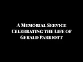 Gerald Parriott Memorial Service