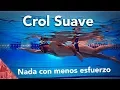 Download Lagu Nadar a crol correctamente con menos esfuerzo. Estilo libre suave. Natacion