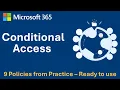 Conditional Access - Entra CA Tutorial with 9 Practical Policies to secure M365 Tenant