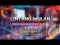 Lintang Wulan Hj.. Aas Rolani ( Karaoke Nada Cewe )