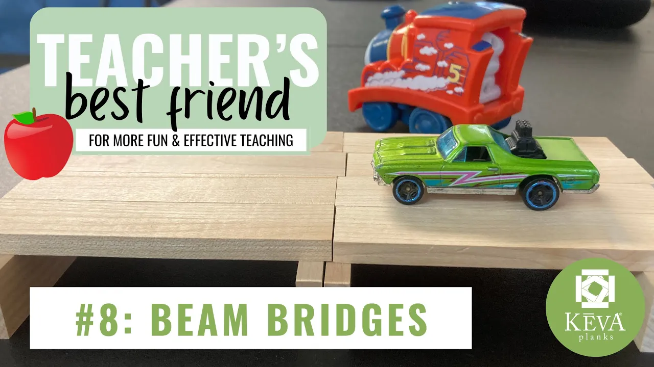 Episode 8: Beam Bridges | Easy Lesson Plan | Teacher's Best Friend