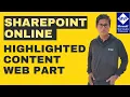 SharePoint Online Highlighted Content web part With Filter Sort Audience Targeting