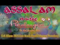 Download Lagu Full Album Qosidah Assalam Musik Live Show Dukuh Pilang Jati Kendal doyong   Pemalang