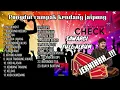 Download Lagu KUMPULAN PONGDUT Dangdut Lawas Kendang Rampak Cocok Buat Santai Dan Acara Hajatan