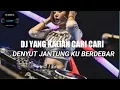 Download Lagu DJ YANG KALIAN CARI CARI ||DENYUT JANTUNG KU BERDEBAR