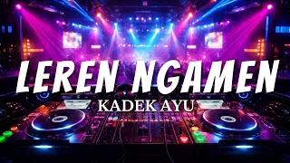 DJ Kadek Ayu - LEREN NGAMEN (Official DJ Version) | Samudra Record