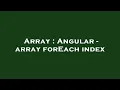 Array Angular - array forEach index