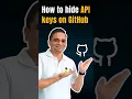 How to hide API keys on Github