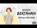 Download Lagu Restsite - Bertahan (Official Lyric Video)