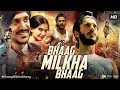 Download Lagu Bhaag Milkha Bhaag Full Movie | Farhan Akhtar | Sonam Kapoor | Divya Dutta | HD Review And Facts