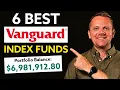 The ONLY 6 Vanguard Index Funds You Need For F I R E Retire EARLY