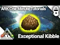HOW TO MAKE EXCEPTIONAL KIBBLE Ark Survival Evolved One Minute Tutorials