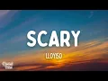 Lagu Lloyiso - Scary (Lyrics)