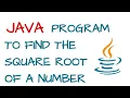 Program to find the square root of a number in java using math and sqrt function