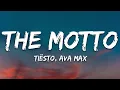 Download Lagu Tiësto, Ava Max - The Motto (Lyrics)