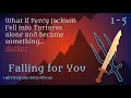 Part 1 Ch 1-5 Percy Jackson Fanfic book Falling for You