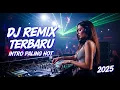 Download Lagu DJ REMIX TERBARU INTRO PALING HOT 2025, FULL BASS NJEDUG
