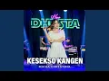 Download Lagu Kesekso Kangen
