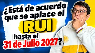 ✅ ¿Está de acuerdo que se aplace el RUI hasta el 31 de Julio 2027?