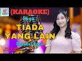 Download Lagu Tiada Yang Lain Karaoke | Karaoke Dangdut Official | Cover PA 600