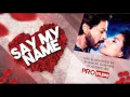 Download Lagu Say my name -  Dj Shemier