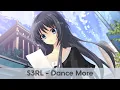 Download Lagu [Nightcore] S3RL - Dance More (Atef Remix)