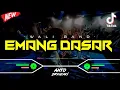 Download Lagu DJ EMANG DASAR - WALI BAND‼️ VIRAL TIKTOK || FUNKOT VERSION
