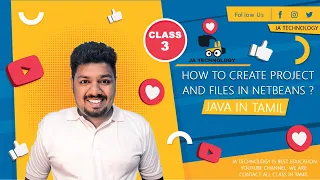 How to Create Project and Files in Netbeans Java Learn Java in Tamil Java Class Java Tutorial